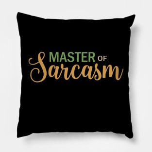 Fluelnt in sarcasm Pillow