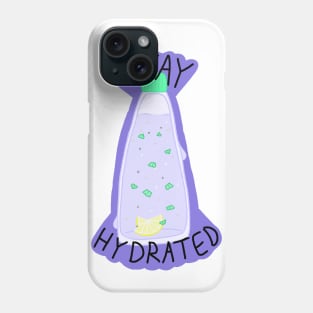 Stay Hydrated Phone Case