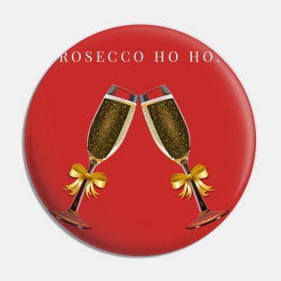 Prosecco Ho Ho... Pin