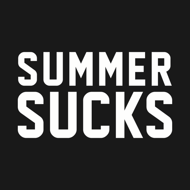 Summer Sucks by winterlover