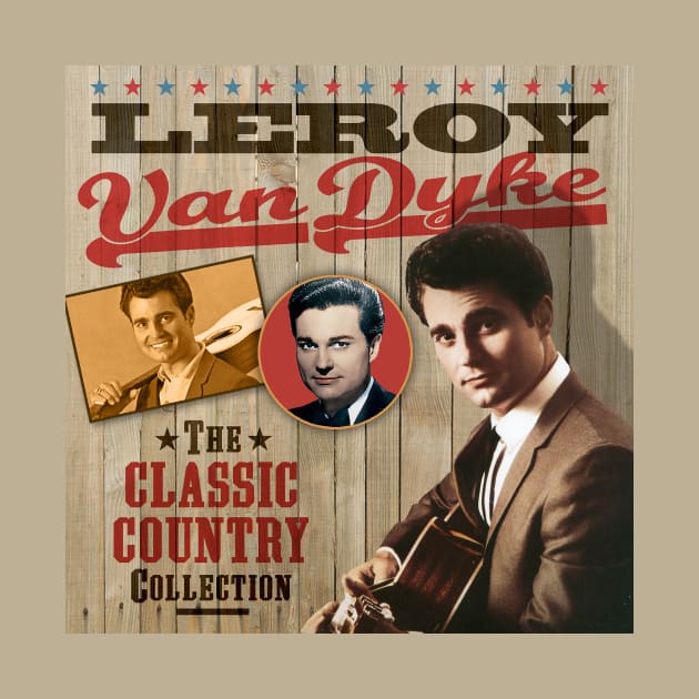 Leroy Van Dyke - The Classic Country Collection by PLAYDIGITAL2020