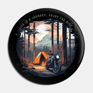 Life is a journey, enjoy the ride motorcycle Pin