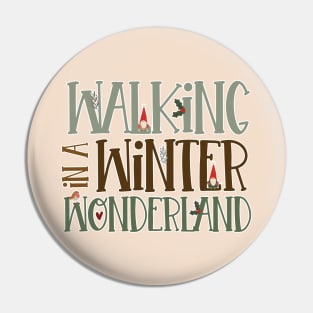 Walking in a Winter Wonderland Pin