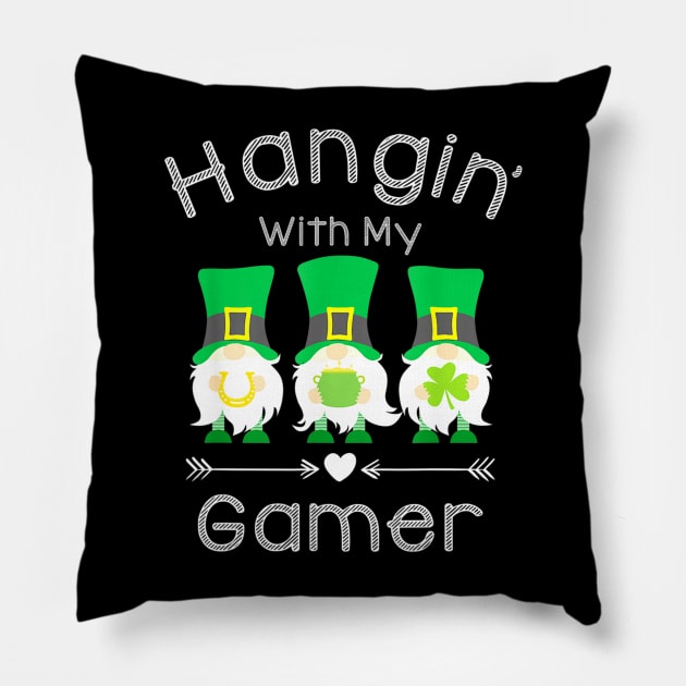 Just Hangin With My Gamer Patricks Day Pillow by dashawncannonuzf