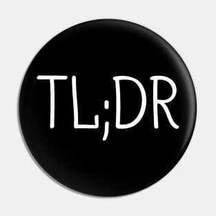 TLDR Internet Slang Pin