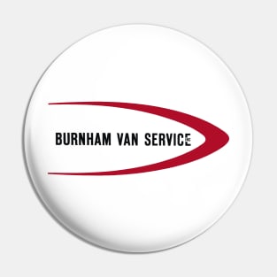 Burnham Van Service Logo Pin