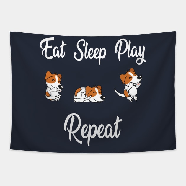 Dog Eat Sleep Play Repeat Funny Tapestry by Tesla