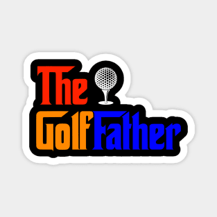 The Golffather Fathers Day Gift Magnet