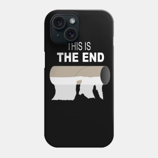 This Is The End Phone Case