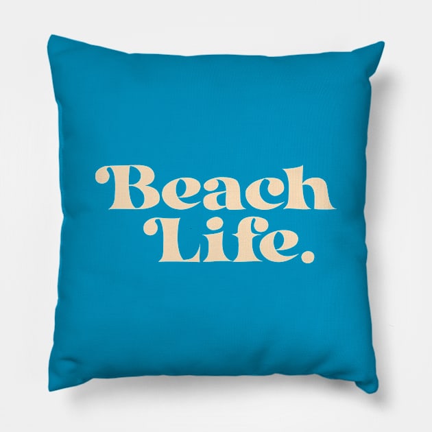 Beach Life Pillow by calebfaires