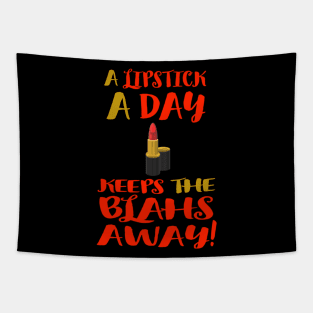 A Lipstick a Day Keeps the Blahs Away! (Black Background) Tapestry