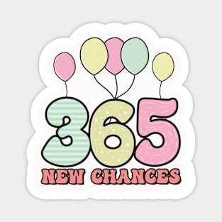 365 New Chances Magnet