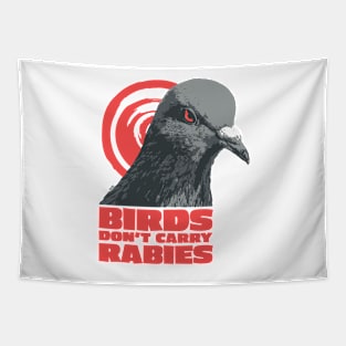 Birds don't carry rabies Tapestry