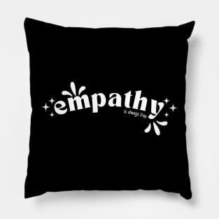 Empathy is always free Pillow