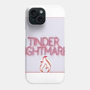 Tinder Nightmares Phone Case