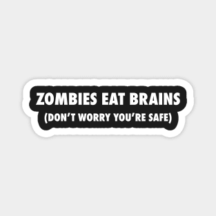 Zombies Eat Brains Magnet