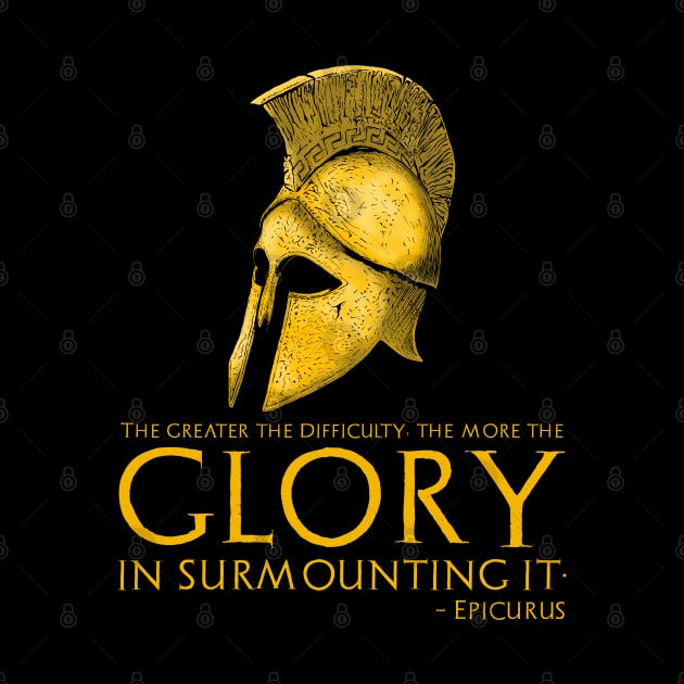 Ancient Greek Epicureanism Quote - Epicurus On Glory by Styr Designs