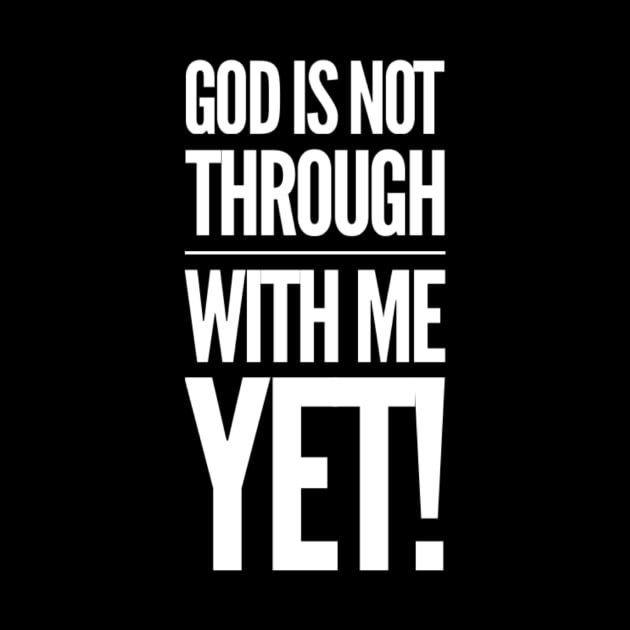 God Is Not Through With Me Yet by Therapy for Christians