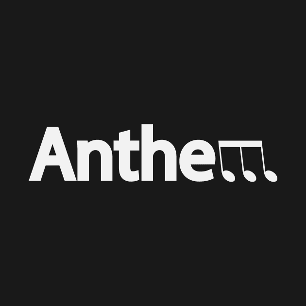 Anthem being Anthem typography design by DinaShalash