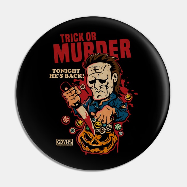 Trick or Murder Pin by Greendevil