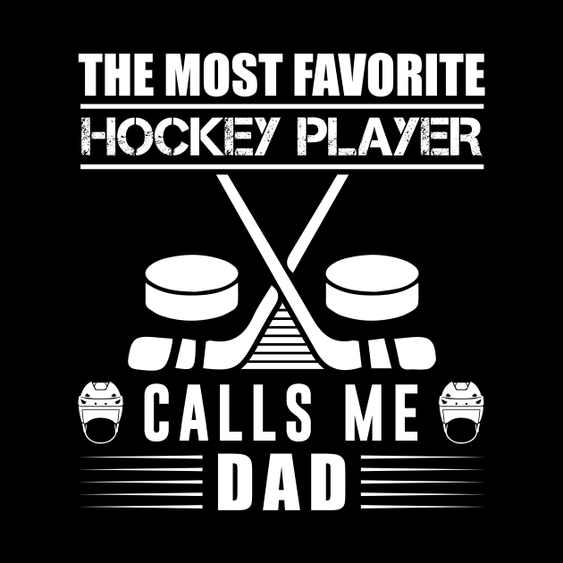 Calls Me Dad Hockey T - Shirt Design by Shuvo Design