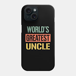 uncle worlds greatest uncle Phone Case