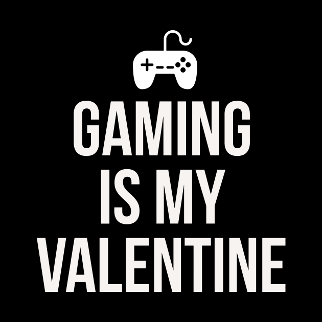 Gaming is my Valentine by Room Thirty Four