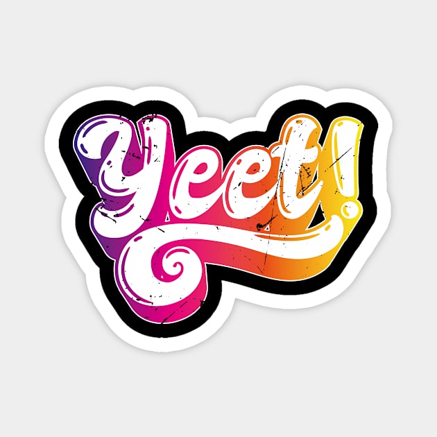 Yeet: Vintage Meme Expression (v1) Magnet by bluerockproducts