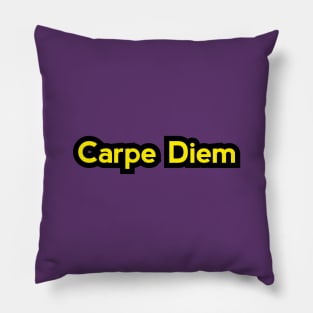 Carpe Diem Pillow