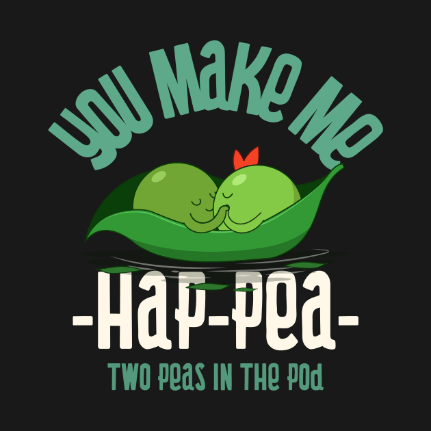 You make me happy - two peas in the pod by Kamran Sharjeel