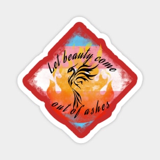 Let Beauty Come Out of Ashes Trans Pride Magnet