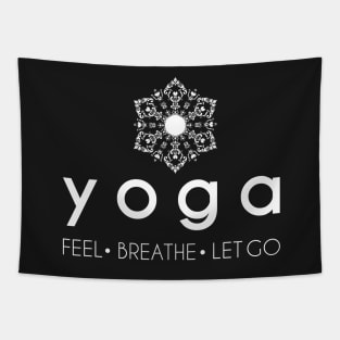 Yoga...Feel...Breathe...Let Go Tapestry