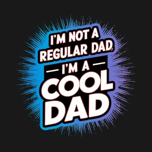 Cool Dad Saying Father's Day Best Dad T-Shirt