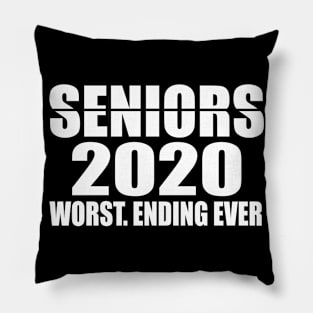 Seniors 2020 Worst Ending Ever Gift Pillow