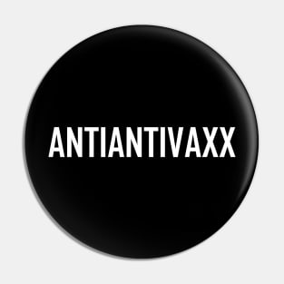 Anti Anti Vaxx White Pin