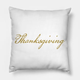 Thanksgiving Gold Script Typography Pillow