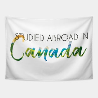 I Studied Abroad in Canada Tapestry