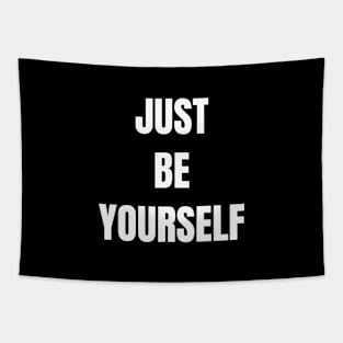 Just Be Yourself Tapestry