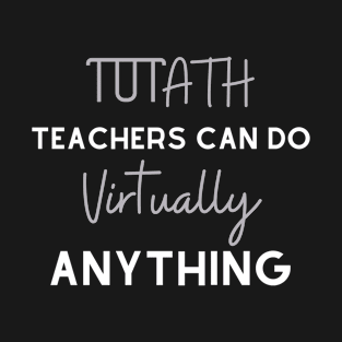 Math Teachers Can Do Virtually Anything - Math Lovers T-Shirt