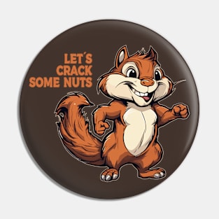 Let´s crack some Nuts Pin