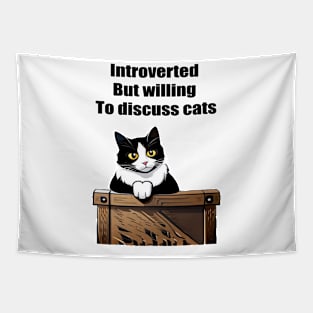 Introverted but willing to discuss cats Tapestry