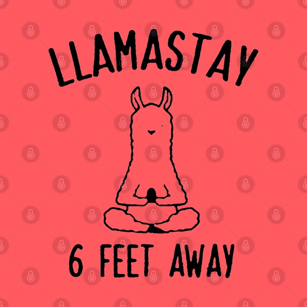 Llama Stay 6 Feet Away by skgraphicart89