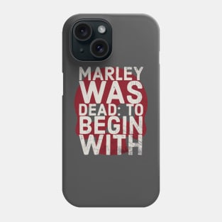 Marley was dead Phone Case