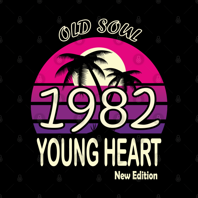 1982 Birthday Gift Old Soul Young Heart by VecTikSam