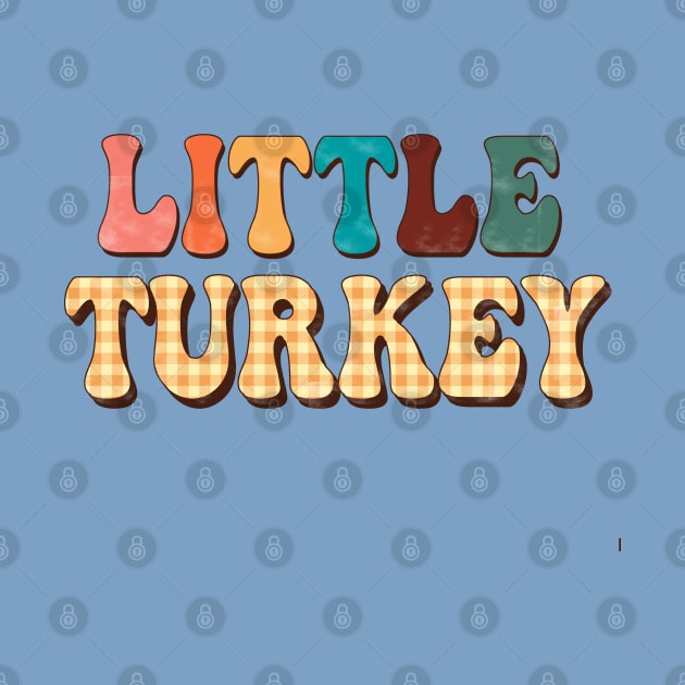 Little Turkey by Erin Decker Creative