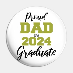 proud dad of a 2024 graduate Pin