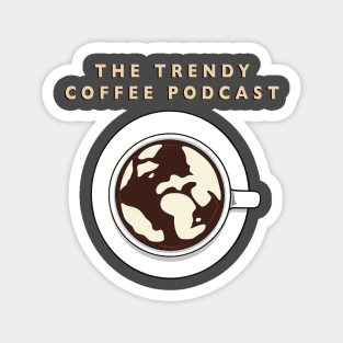 The Trendy Coffee Podcast Logo Magnet