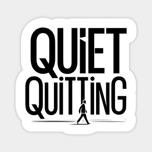 Quiet Quitting - GenZ Slang Magnet