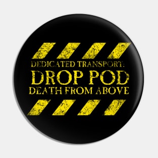 Dedicated Transport Drop Pod Pin