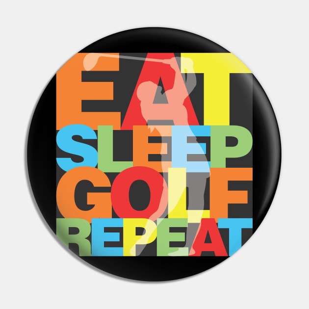 Eat Sleep Golf Repeat Pin by PCStudio57